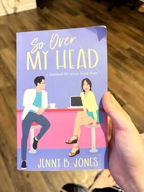 So Over My Head by Jenny B. Jones - Purple & Pink Paperback